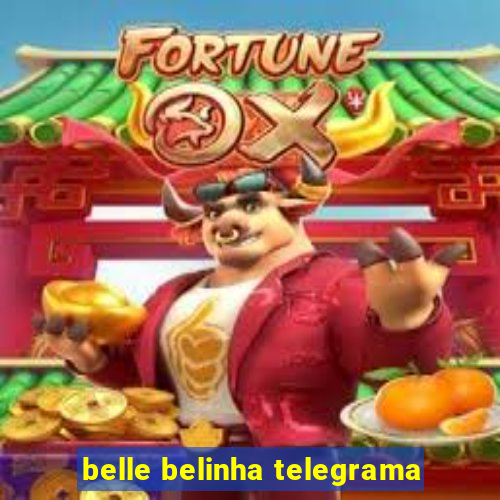 belle belinha telegrama